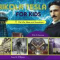 Nikola Tesla for Kids: His Life, Ideas, and Inventions - Cover